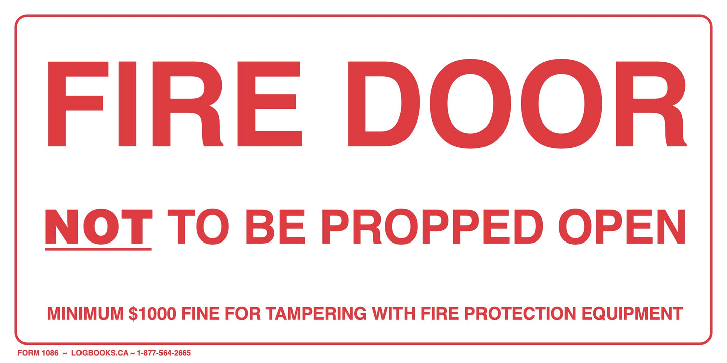 Fire Door (Not To Be Propped Open) - Vinyl Labels #1086