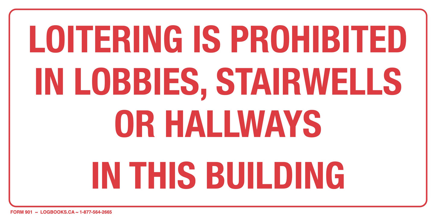 Loitering is Prohibited (Lobbies, Stairwells, Hallways) - Vinyl