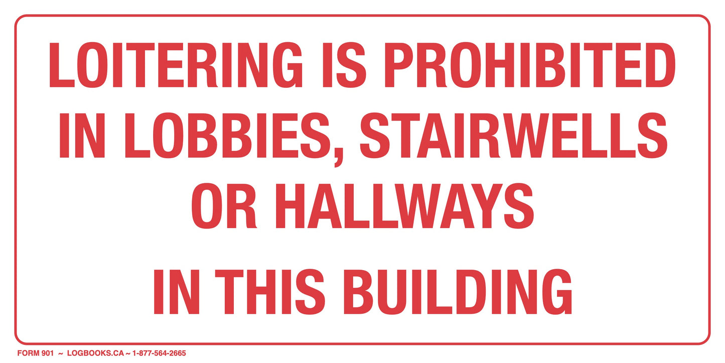 Loitering is Prohibited (Lobbies, Stairwells, Hallways) - Viny