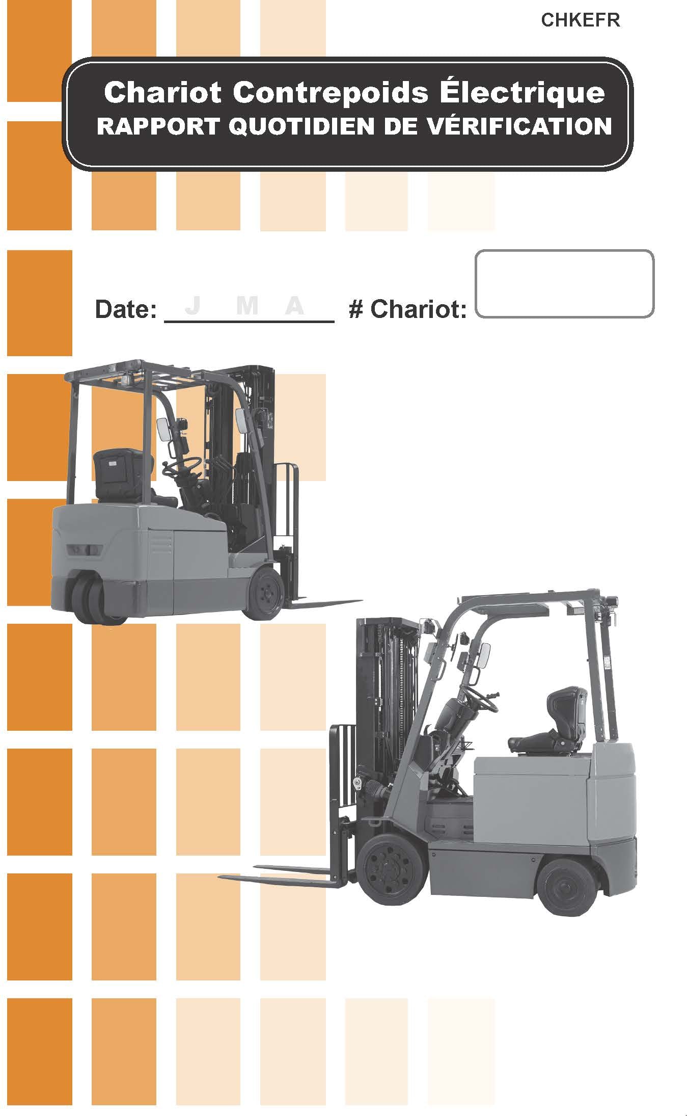 Chariot Contrepoids Électrique - carnet de listes de vérification d'inspection # CHKEFR